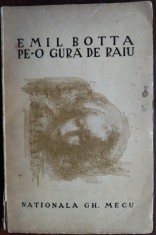 EMIL BOTTA - PE-O GURA DE RAIU (ED. NATIONALA GH. MECU 1943/desene G. ZLOTESCU)