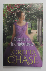 DUCELE SE INDRAGOSTESTE de LORETTA CHASE , 2021 foto