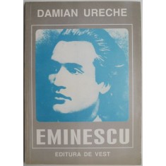 Eminescu (Poem) &ndash; Damian Ureche