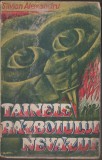 Silvian Alexandru - Tainele razboiului nevazut / servicii secrete, spionaj, 1930