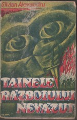 Silvian Alexandru - Tainele razboiului nevazut / servicii secrete, spionaj