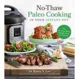No-Thaw Paleo Cooking in Your Instant Pot&reg;