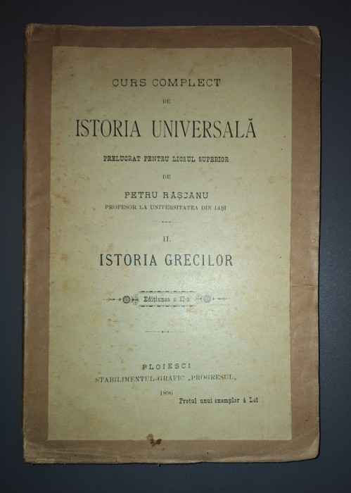 PETRU RASCANU - CURS COMPLECT DE ISTORIA UNIVERSALA (VOL. II * ISTORIA GRECILOR)
