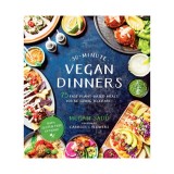 30-minute vegan dinners: 75 fast plant-based meals you're going to crave!