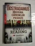 NOSTRADAMUS MISTERUL CATRENELOR PIERDUTE - MARIO READING