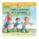 Conni si serbarea de la gradinita - Liane Schneider, Monica Elena Chiru