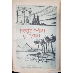PESTE MARI SI TARI de NICOLAE M. CONDIESCU, 2 VOL - BUCURESTI, 1922