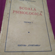 IOAN NISIPEANU -SCOALA PSIHOLOGICAVOL I 1938