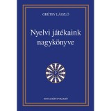 Nyelvi j&aacute;t&eacute;kaink nagyk&ouml;nyve - Gr&eacute;tsy L&aacute;szl&oacute;