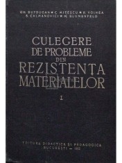 Gh. Buzdugan - Culegere de probleme din rezistenta materialelor, vol. 1 (Editia: 1962) foto