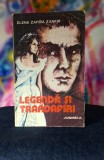 Carte - Legenda si trandafiri - Elena Zafira Zanfir (Ed.Junimea,Roman 1981)