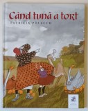 CAND TUNA A TORT de PATRICIA POLACCO , 2018