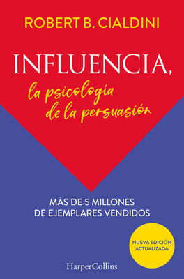 Influencia (Influence, the Psychology of Persuasion - Spanish Edition): La Psicolog foto