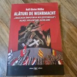 ALATURI DE WEHRMACHT, ROLF DIETER MULLER