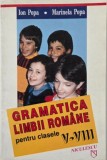 Gramatica limbii romane pentru clasele V-VIII - Ion Popa, Marinela Popa
