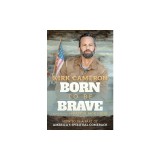 Born to Be Brave: How to Be a Part of America's Spiritual Comeback