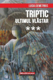 Triptic. Ultimul vlăstar Vol. 3 - Paperback brosat - Lucia Demetrius - Hoffman