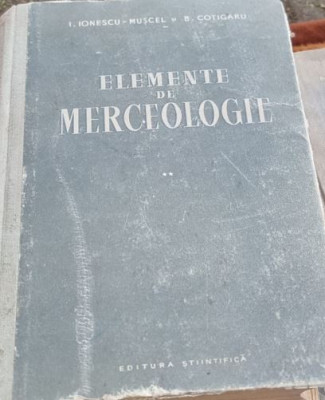 I. Ionescu Muscel - Elemente de Merceologie Vol II foto