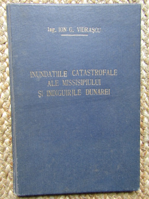 INUNDATIILE CATASTROFALE ALE MISSISSIPIULUI SI INDIGUIRILE DUNAREI-I.G.VIDRASCU