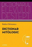 Cumpara ieftin Dictionar mitologic/Rodica Chiriacescu, Litera