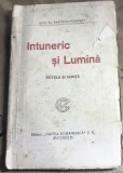 F.1 Carte Intuneric si lumina - I.Al. Bratescu-Voinesti (aprox 1934, 194 pag) Ed Cartea Romaneasca. Stare uzata, vezi poze.
