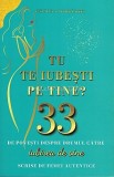 Cumpara ieftin Tu Te Iubesti Pe Tine? 33 De Povesti Despre Drumul Catre Iubirea De Sine - Catalina Aciobanitei