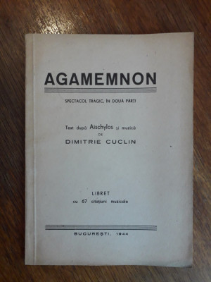 Agamemnon - Aischylos, Dimitrie Cuclin 1944 / R2P3F foto
