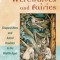 Witches, Werewolves, and Fairies: Shapeshifters and Astral Doubles in the Middle Ages