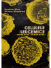 Dumitru Micu - Celulele leucemice - Citologie comparata (editia 1981)