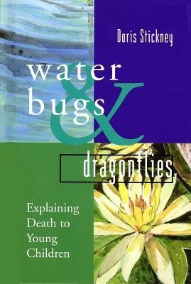 Water Bugs and Dragonflies: Explaining Death to Young Children foto