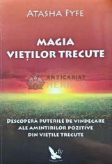 Magia vietilor trecute - 2014 - Atasha Fyfe (G194)