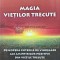 Magia vietilor trecute - 2014 - Atasha Fyfe (G194)