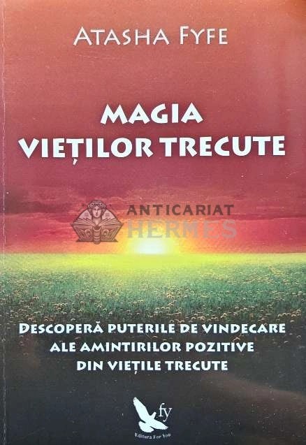 Magia vietilor trecute - 2014 - Atasha Fyfe (G194)