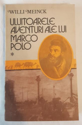 Willi Meinck - Uluitoarele aventuri ale lui Marco Polo foto
