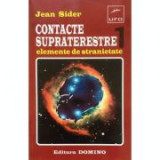 Jean Sider - Contacte supraterestre 1 - elemente de stranietate