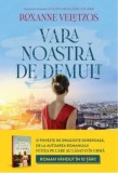 Vara noastra de demult/Roxanne Veletzos, Litera