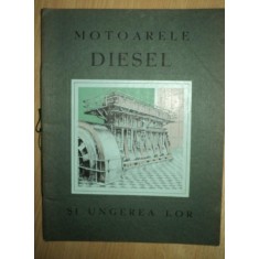 MOTOARELE DIESEL SI UNGEREA LOR, BUCURESTI 1930