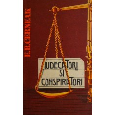 Judecatori si conspiratori - E. B. Cerneak