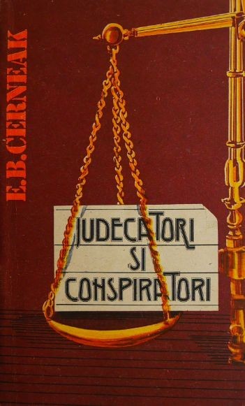 Judecatori si conspiratori - E. B. Cerneak