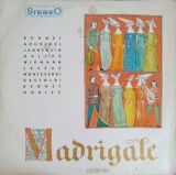 Vinil LP Recital Madrigale Electrecord 1976 Muzica Clasica Opera Opereta 33 RPM 30cm Pierre Bonnet Claude Goudimel Clement Janequin