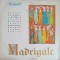 Disc vinil, LP. RECITAL DE MADRIGALE-MADRIGALE-264852