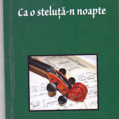 VIRGIL MATAC - CA O STELUTA-N NOAPTE ( CU DEDICATIE SI AUTOGRAF )