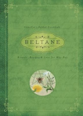 Beltane: Rituals, Recipes &amp;amp; Lore for May Day foto