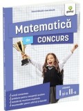 Cumpara ieftin Matematica de concurs. Clasele I si a II-a. Editia a II-a/Eduard Dancila, Ioan Dancila