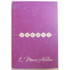 S.E.C.R.E.T. de L. MARIE ADELINE , 2013 * MICI DEFECTE COPERTA