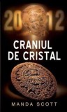 Cumpara ieftin Craniul de cristal/Manda Scott
