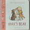 MAX &#039;S BEAR by BARBRO LINDGREN and EVA ERIKKSON , 2015