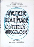 ANESTEZIE REANIMARE IN OBSTETRICA SI GINECOLOGIE VOL.1-A. DOBRE, E. RADULESCU, V. BADESCU, M. MINCU-355776