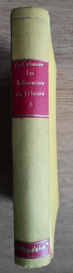 Docteur Cabanes - Les indiscretions de l&#039;histoire (1928)