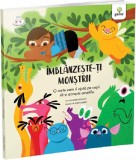 Imblanzeste-ti monstrii. O carte care ii ajuta pe copii sa-si accepte emotiile - Editura Gama